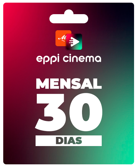 EPPI Cinema Mensal 30 dias